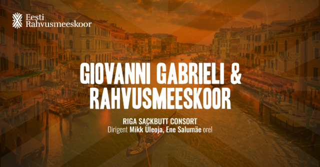 Eesti Rahvusmeeskoor ja Giovanni Gabrieli