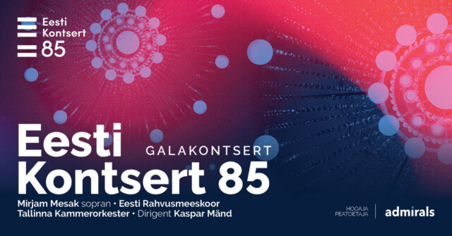 Eesti Kontsert 85 • Galakontsert