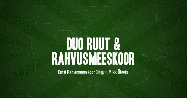 Duo Ruut & Estonian National Male Choir