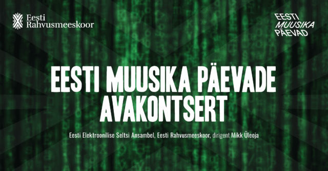 Estonian Music Days. Opening Concert