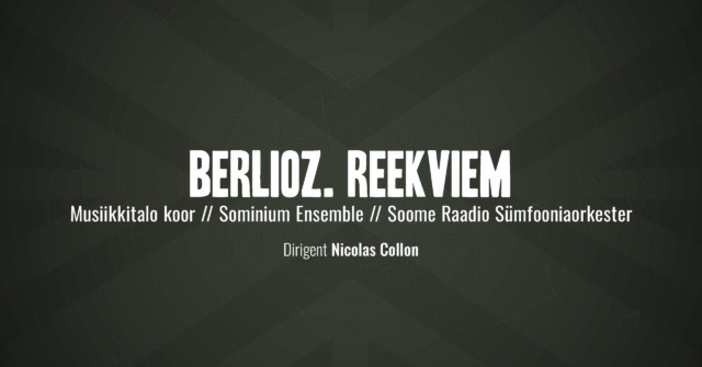 H. Berlioz „Grande Messe des Morts“