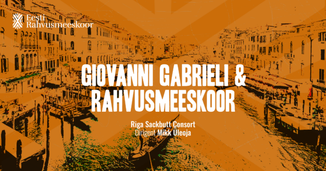 Eesti Rahvusmeeskoor ja Giovanni Gabrieli