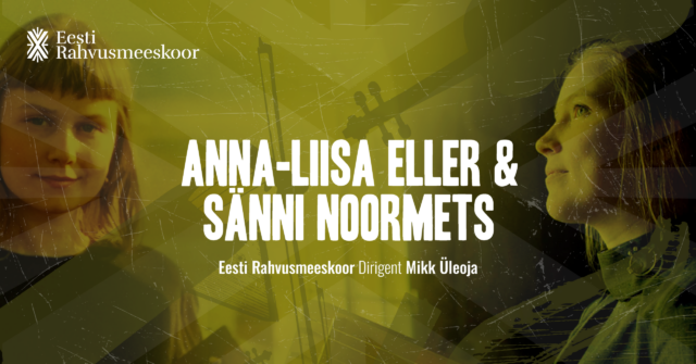 Anna-Liisa Eller & Sänni Noormets